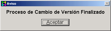 Aviso: Proceso de Cambio de Versión Finalizado